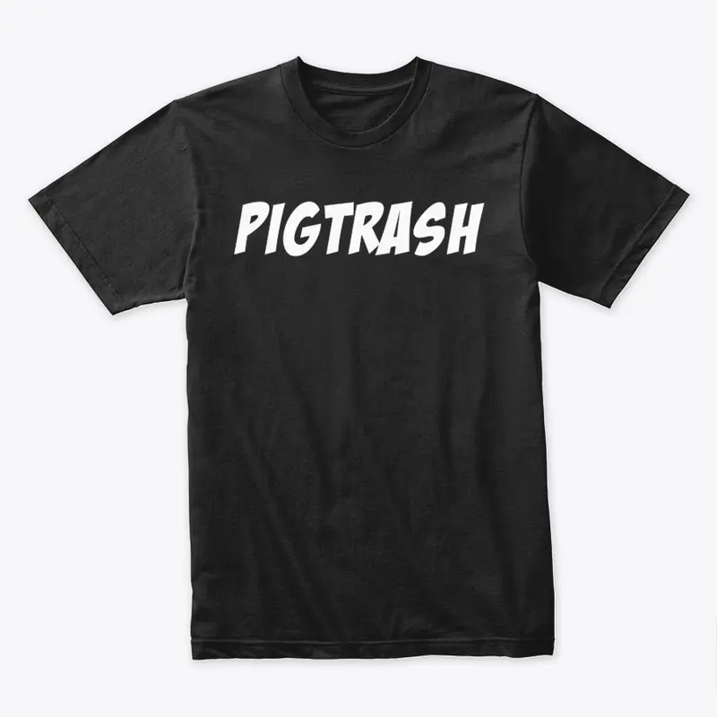 PIGTRASH™ OFFICIAL